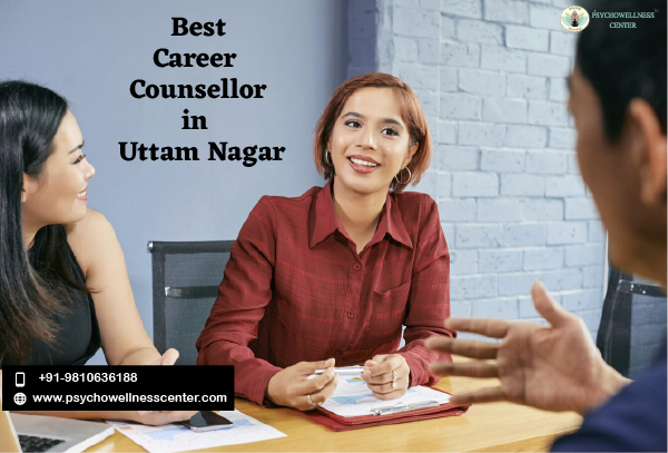 Best Career Counsellor in Uttam Nagar Delhi